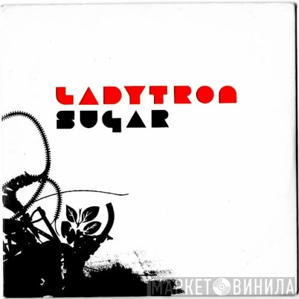 Ladytron - Sugar