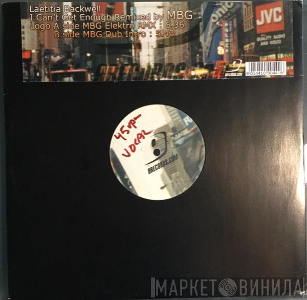 Laetitia Backwell - Can't Get Enough (Remixed By MBG)