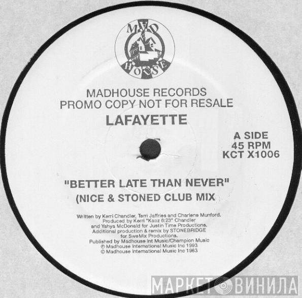 Lafayette - Better Late Than Never