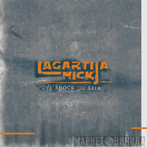 Lagartija Nick  - El Shock De Leia