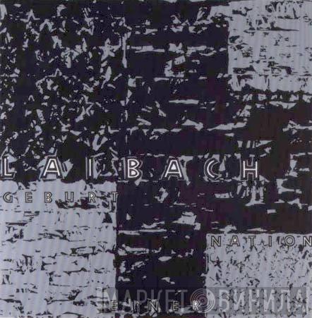 Laibach - Geburt Einer Nation