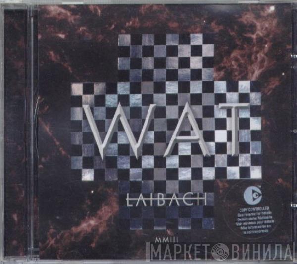 Laibach - WAT