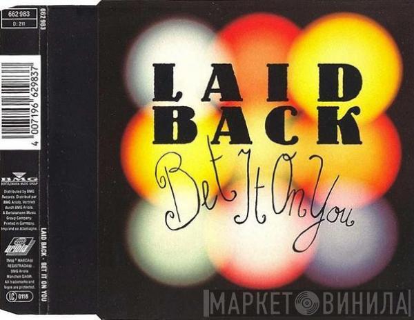 Laid Back - Bet It On You