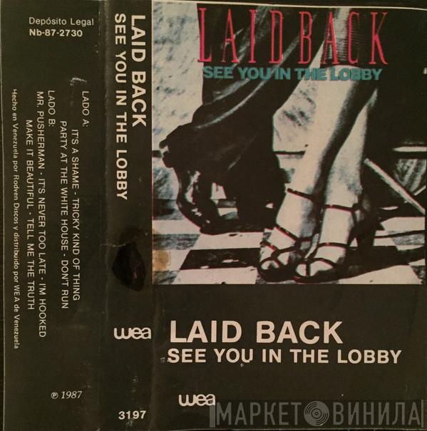  Laid Back  - See You In The Lobby