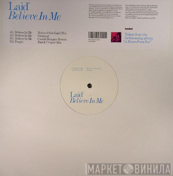 Laid - Believe In Me