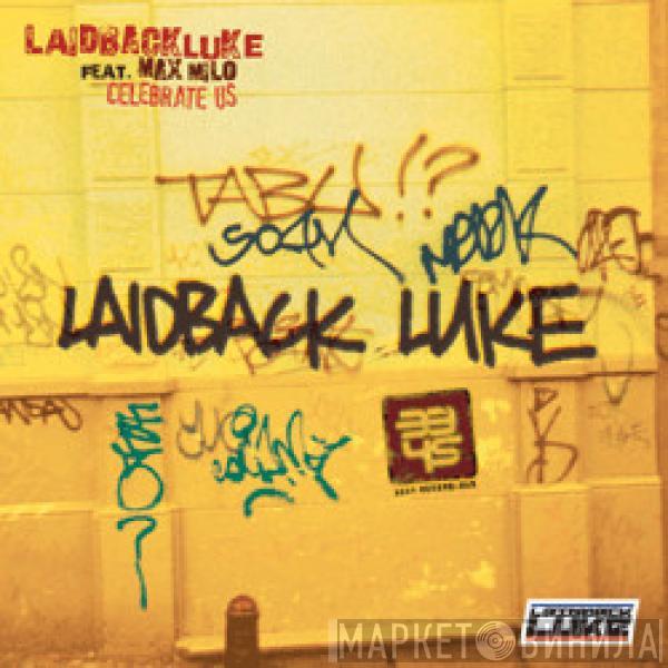 Laidback Luke - Celebrate Us