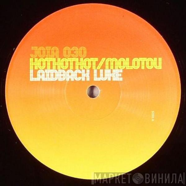 Laidback Luke - Hot Hot Hotter / Molotov