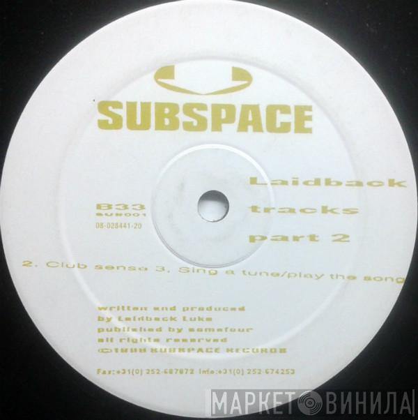 Laidback Luke - Laidback Tracks Part 2
