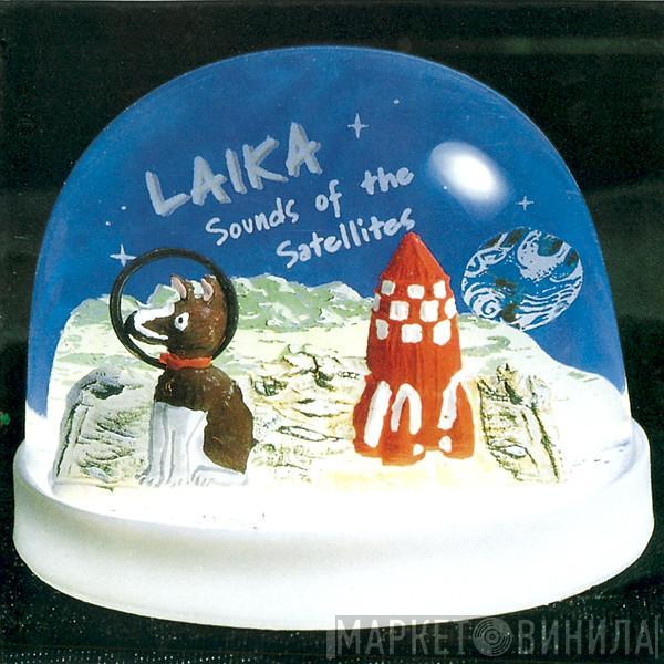  Laika  - Sounds Of The Satellites