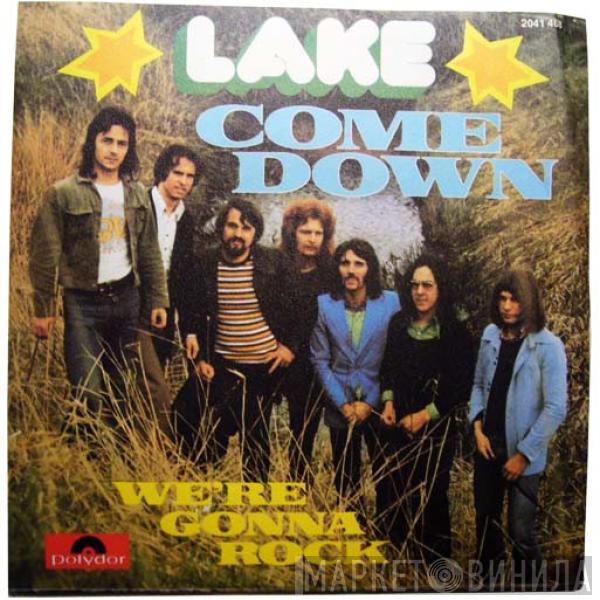 Lake  - Come Down / We're Gonna Rock