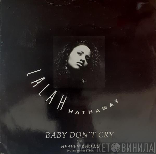 Lalah Hathaway - Baby Don't Cry / Heaven Knows