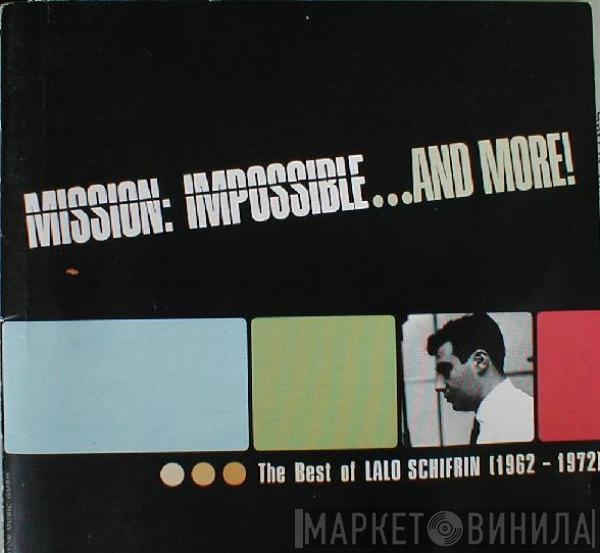  Lalo Schifrin  - Mission: Impossible ... And More! - The Best Of Lalo Schifrin (1962 - 1972)