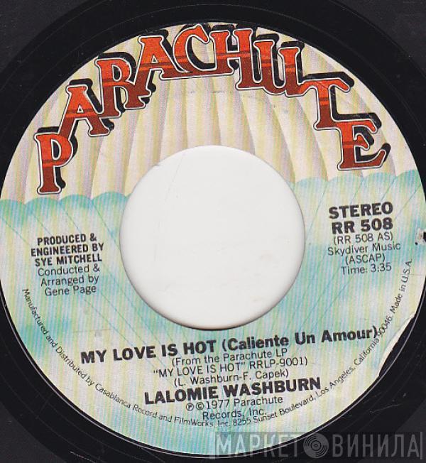 Lalomie Washburn - My Love Is Hot (Caliente Un Amour) / What's Love