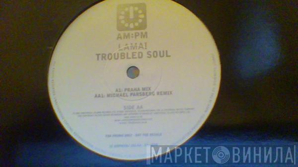 Lamai - Troubled Soul