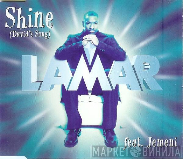 Lamar , Jemini - Shine (David's Song)