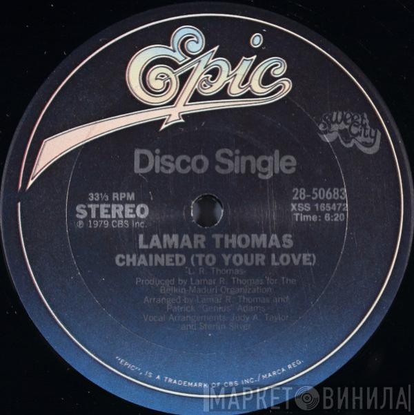 Lamar Thomas - Chained (To Your Love) / Don't Let It Be (All In My Mind)