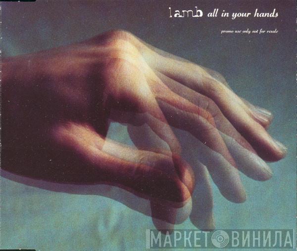 Lamb - All In Your Hands
