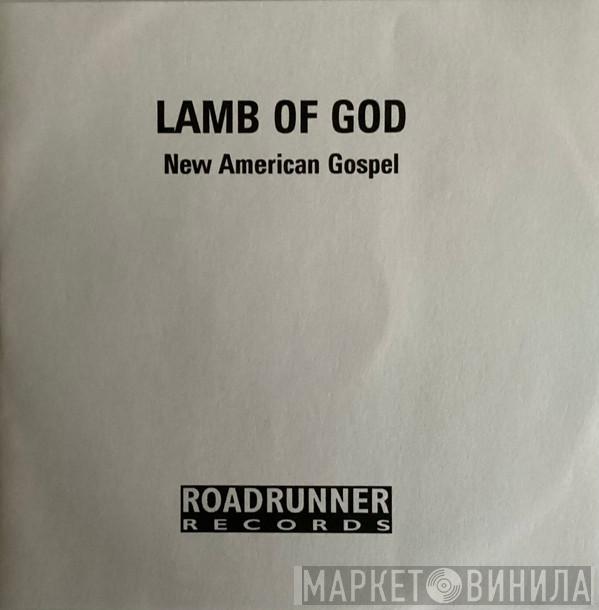 Lamb Of God - New American Gospel