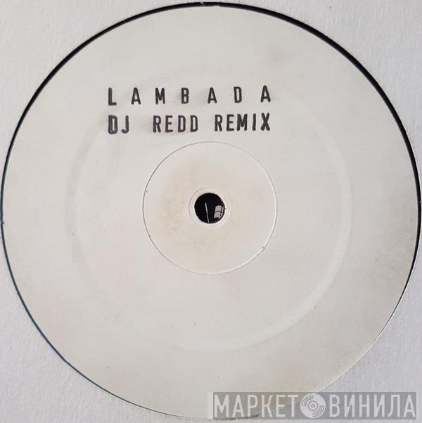  - Lambada (DJ Redd Remix)