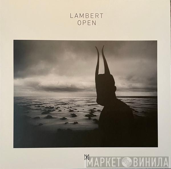 Lambert  - Open