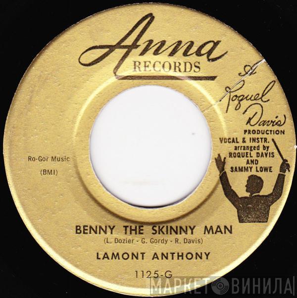 Lamont Anthony - Benny The Skinny Man / Let's Talk It Over