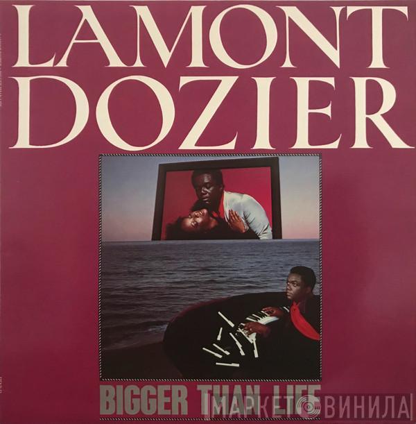 Lamont Dozier - Bigger Than Life