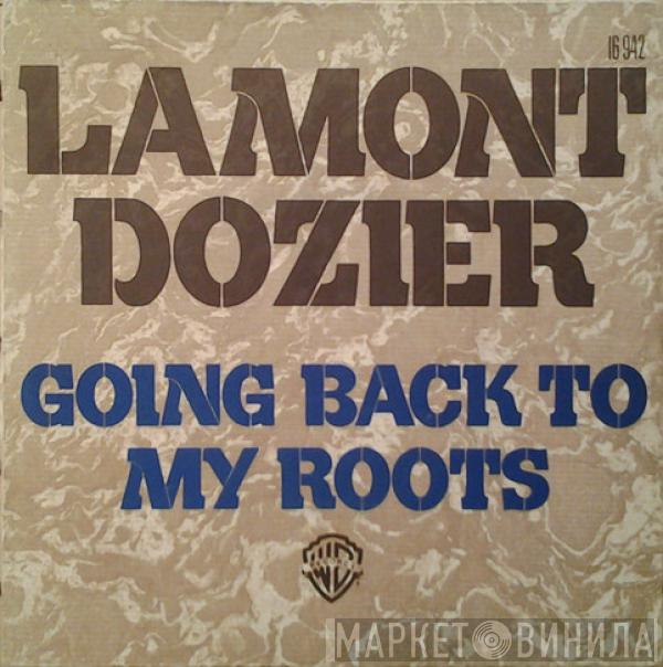  Lamont Dozier  - Going Back To My Roots