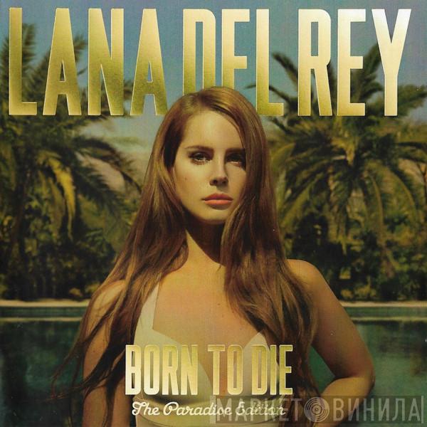  Lana Del Rey  - Born To Die (The Paradise Edition)