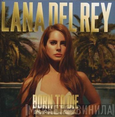  Lana Del Rey  - Born To Die (The Paradise Edition)