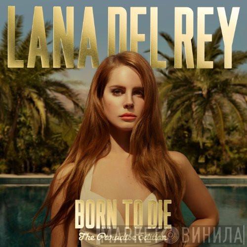  Lana Del Rey  - Born To Die (The Paradise Edition)