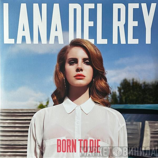Lana Del Rey - Born To Die