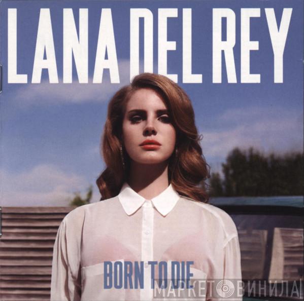  Lana Del Rey  - Born To Die
