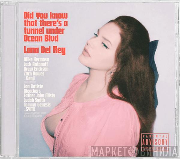  Lana Del Rey  - Did You Know That There's A Tunnel Under Ocean Blvd