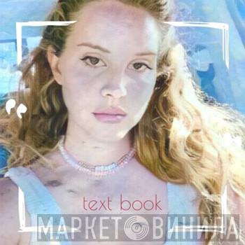  Lana Del Rey  - Text Book