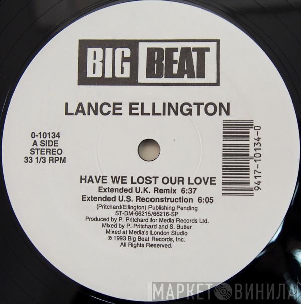 Lance Ellington - Have We Lost Our Love