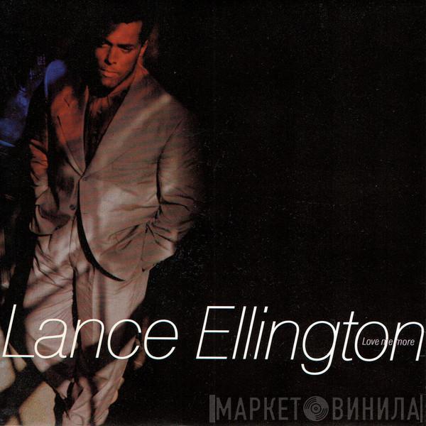 Lance Ellington - Love Me More