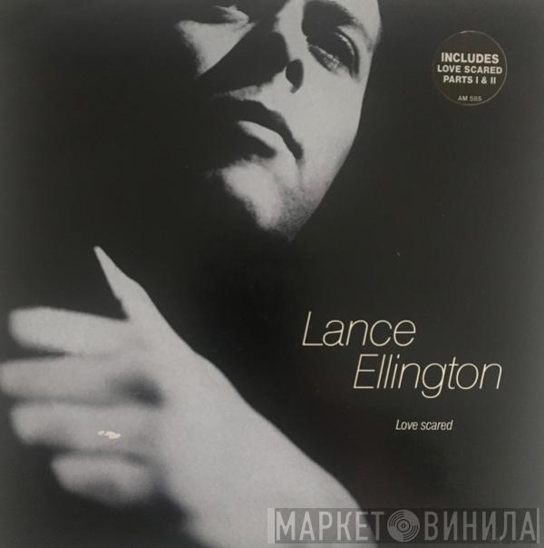 Lance Ellington - Love Scared