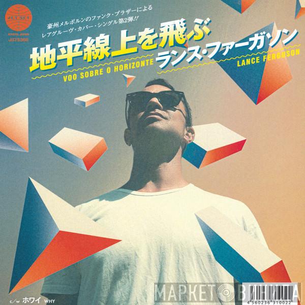 Lance Ferguson - Voo Sobre O Horizonte
