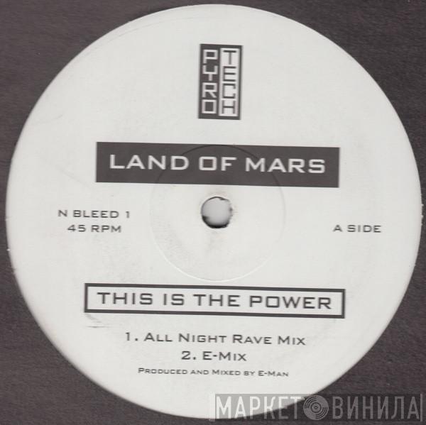 Land Of Mars - This Is The Power