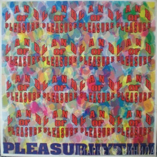 Land Of Pleasure - Pleasurhythm