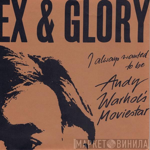 Land Of Sex And Glory - ( I Always Wanted To Be ) Andy Warhol's Moviestar