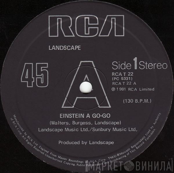 Landscape - Einstein A Go-Go