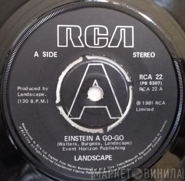 Landscape - Einstein A Go-Go