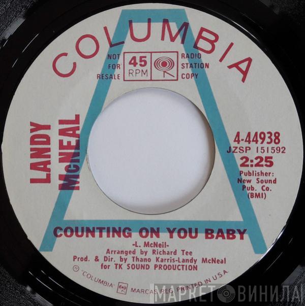 Landy McNeal - Counting On You Baby