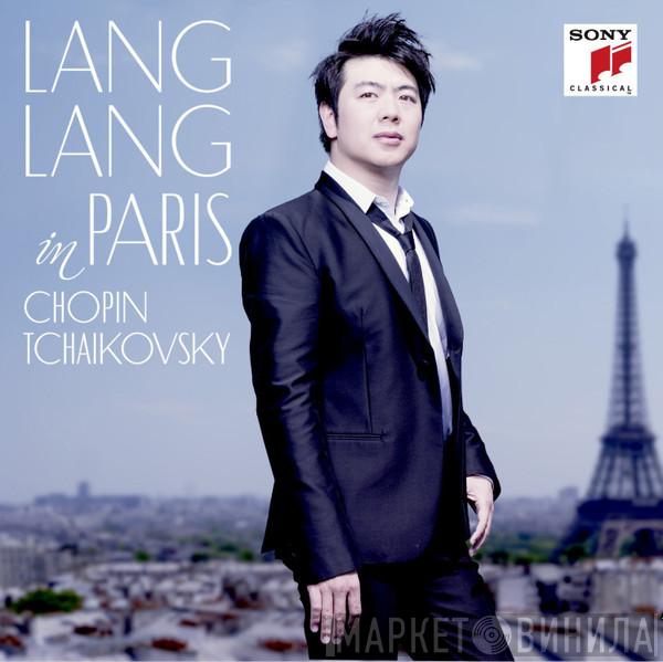 Lang Lang, Frédéric Chopin, Pyotr Ilyich Tchaikovsky - In Paris