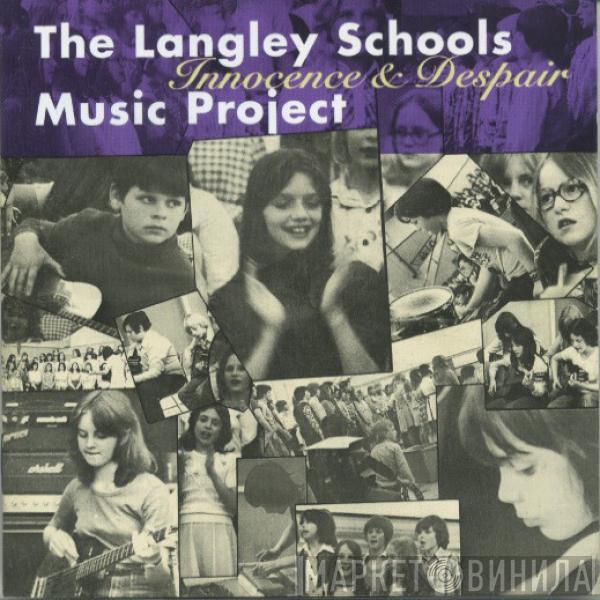 Langley Schools Music Project - Innocence & Despair