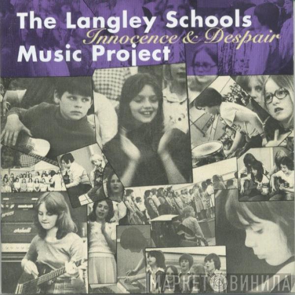  Langley Schools Music Project  - Innocence & Despair