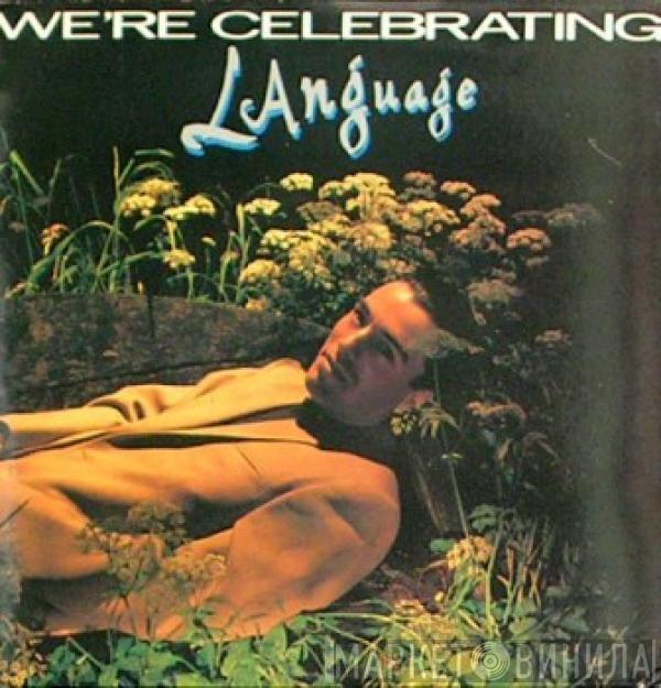 Language  - We're Celebrating