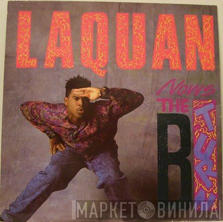 Laquan - Now's The B-Turn