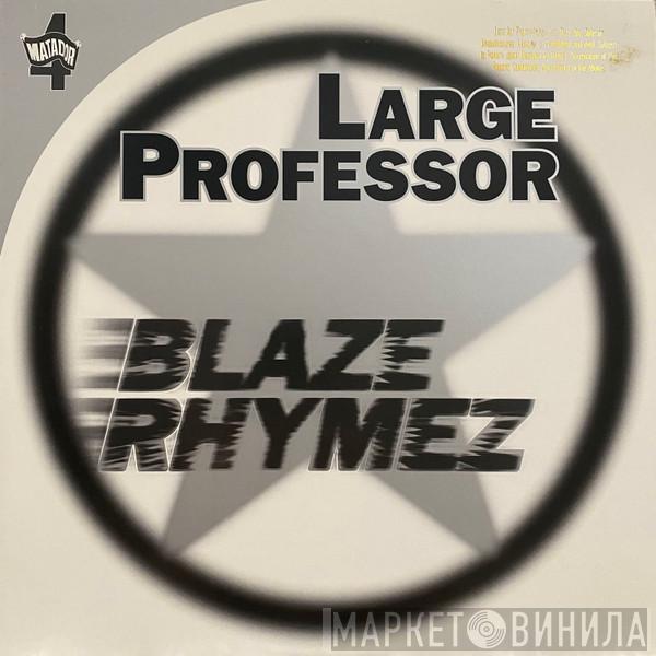 Large Professor - Blaze Rhymez / Back To Back